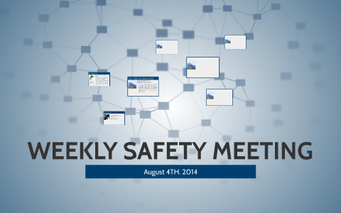 WEEKLY SAFETY MEETING by Sriram Raghavan