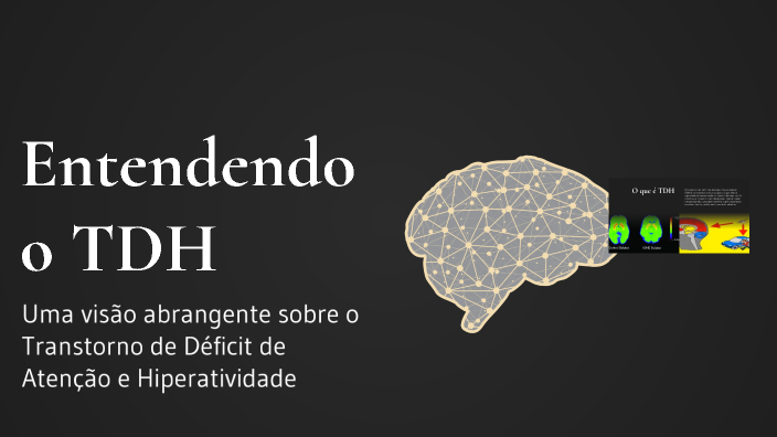 Entendendo o TDH by Ághata Nascimento Guimarães on Prezi