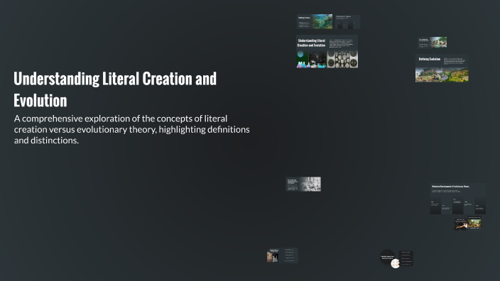 Understanding Literal Creation and Evolution by Kaleb Hamilton on Prezi
