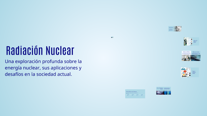 Exposición: Radiación Nuclear by Augusto Soto on Prezi