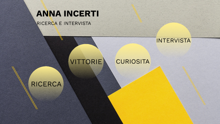 Anna Incerti by Pietro Teresi on Prezi