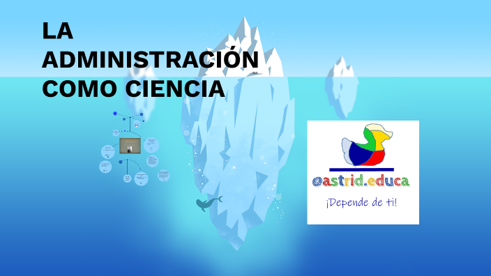 Ciencia Adm @astrid.edu by Astrid Ruiz on Prezi