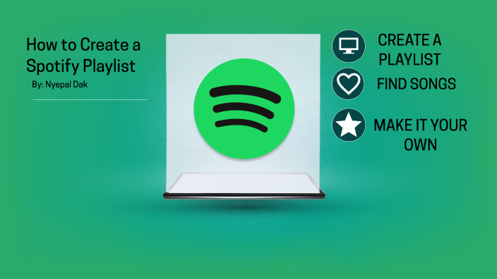 How To Create A Spotify Playlist By Nyepal Dak how-to-create-a-spotify-playlist-by-nyepal-dak