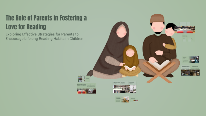 The Role of Parents in Fostering a Love for Reading by Rhoi Siploc on Prezi