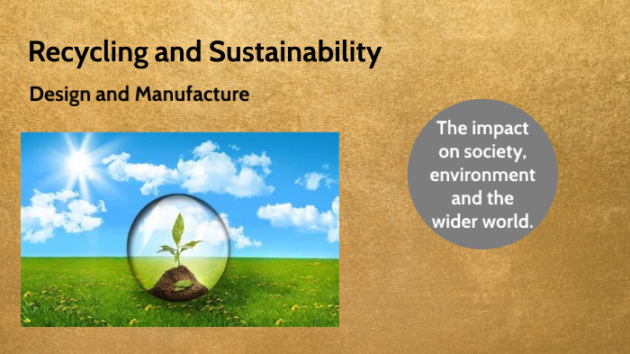 Recycling and Sustainability by melanie mccaig on Prezi