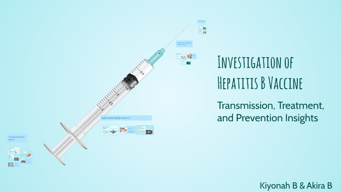 Understanding Hepatitis B Vaccine by Akira Bell on Prezi