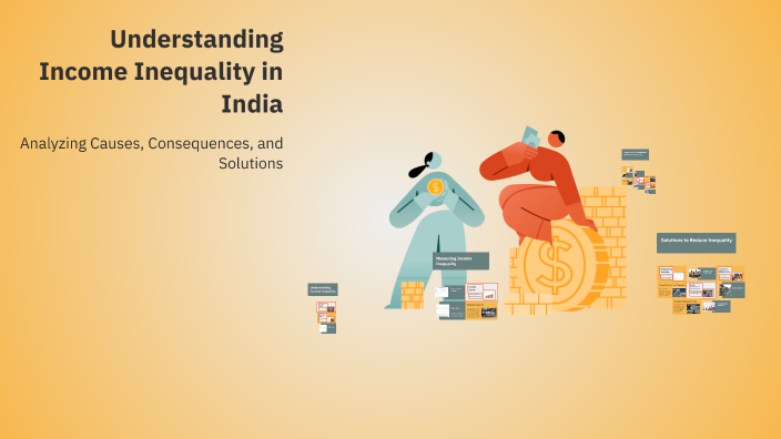 Understanding Income Inequality in India by Amisha on Prezi