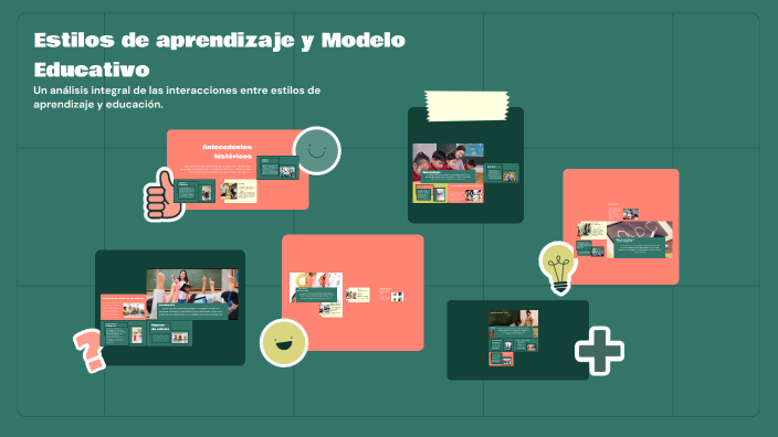 Estilos de aprendizaje y Modelo Educativo by JOSE CARLOS CHAVEZ on Prezi