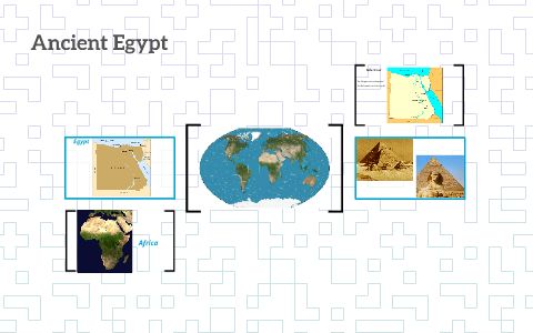 Ancient Egypt by Kayla Nelson on Prezi