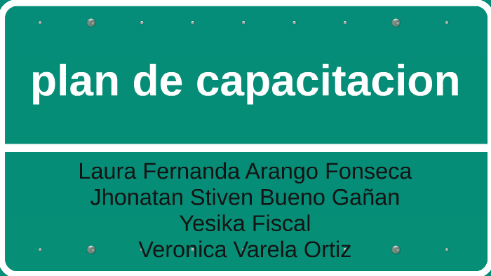 plan de capacitacion by jhonatan gañan on Prezi