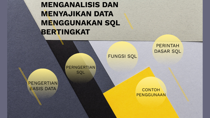 MENGANALISI DAN MENYAJIKAN DATA MENGGUNAKAN SQL BERTINGKAT by Dewi ...