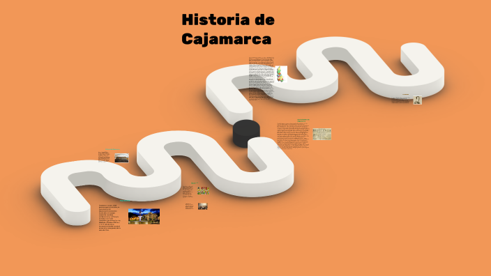 Historia de Cajamarca by David Urteaga Aliaga on Prezi
