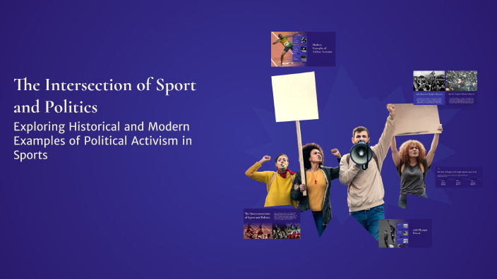 The Intersection of Sport and Politics by Benny severi on Prezi