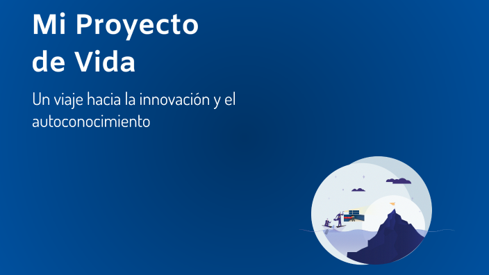 Mi Proyecto de Vida by Isaias Tovar on Prezi