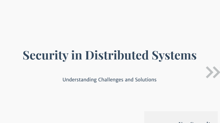 Security in Distributed Systems by Muhammad Rilwan on Prezi