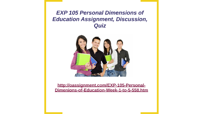 EXP 105 Personal Dimensions of Education Assignment