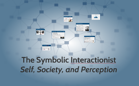 symbolic interactionist