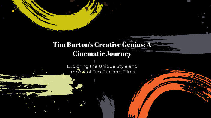 Tim Burton's Creative Genius: A Cinematic Journey by Маслова Даша on Prezi