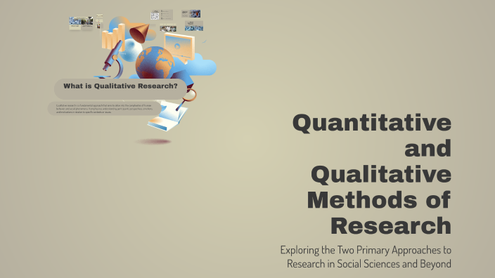 Quantitative and Qualitative Methods of Research by garcia garcia on Prezi