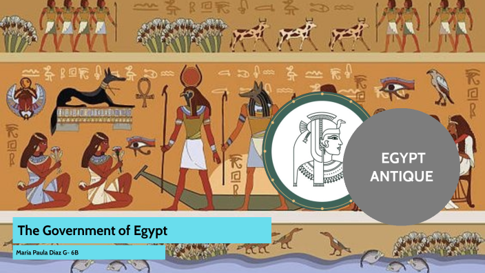 The Government of Egypt by Marcela Diaz Balaguera on Prezi