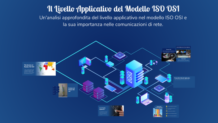 Il Livello Applicativo del Modello ISO OSI by Manuel Albanese on Prezi