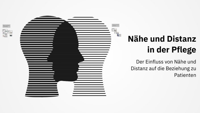 Nähe Und Distanz In Der Pflege Unterrichtsmaterial prezi.com