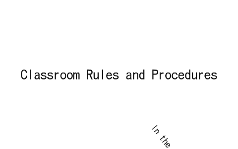 Classroom rules and procedures by Scott Yates