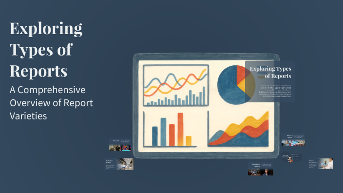 Exploring Types of Reports by Roudha Ashoor on Prezi