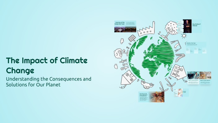 The Impact of Climate Change by Żuczek on Prezi