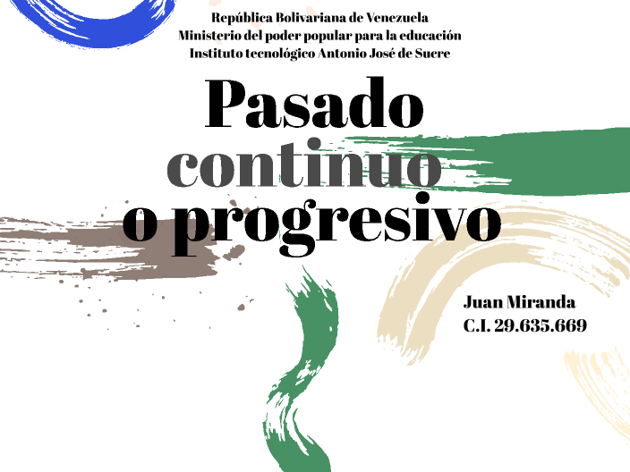 Pasado continuo o progresivo by Juan Miranda on Prezi