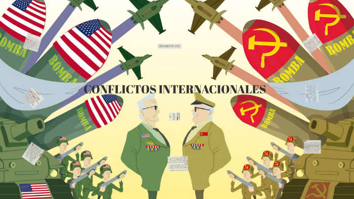 CONFLICTOS INTERNACIONALES By Yurany Quemba On Prezi