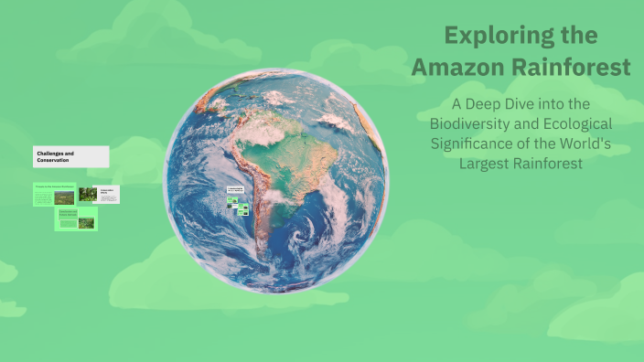 Exploring the Amazon Rainforest by jesse rapoport on Prezi