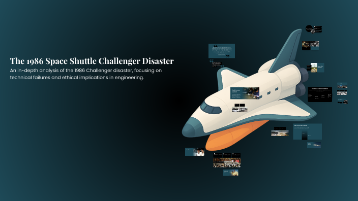 The 1986 Space Shuttle Challenger Disaster by Pranav on Prezi