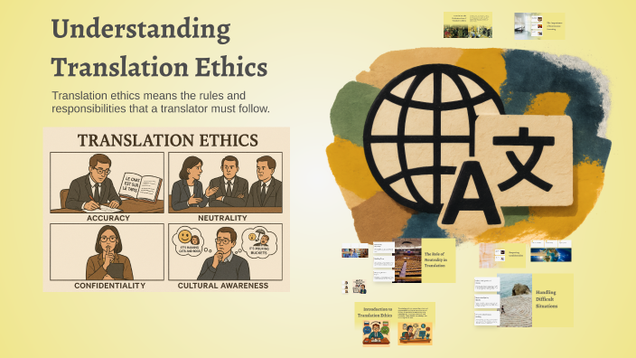 Understanding Translation Ethics by . . on Prezi