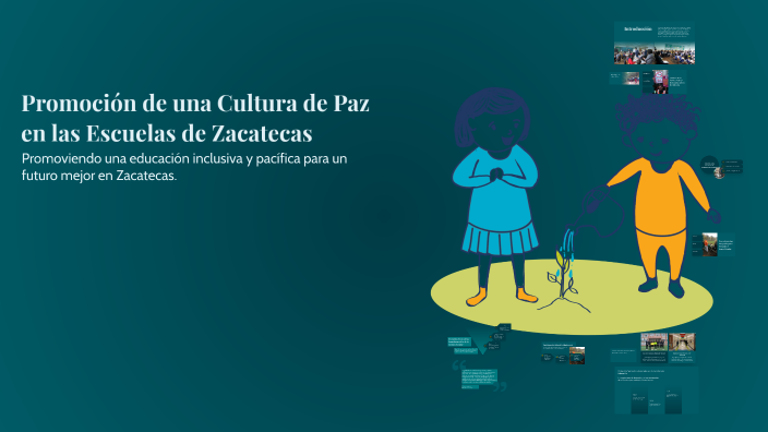 Promoción de una Cultura de Paz en las Escuelas de Zacatecas by Dax ...