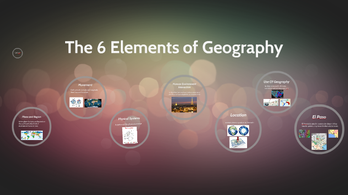 6-essential-elements-of-geography-how-do-they-affect-you-spatial-post