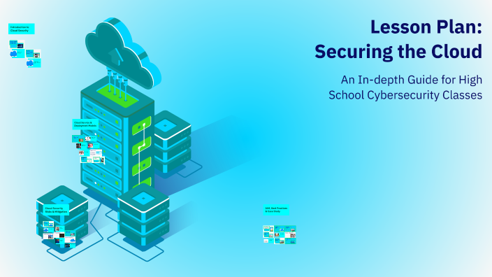 Lesson Plan: Securing the Cloud by Dennis Williams on Prezi