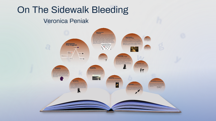 On The Sidewalk Bleeding by Veronica Peniak on Prezi