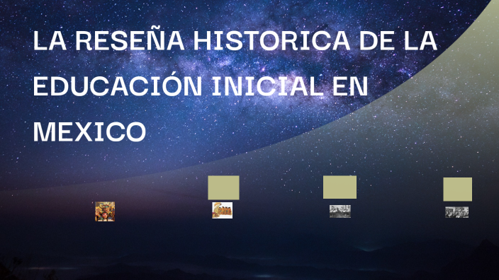 RESEÑA HISTORICA DE LA EDUCACIÓN INICIAL EN MEXICO by Alondra Menchaca ...