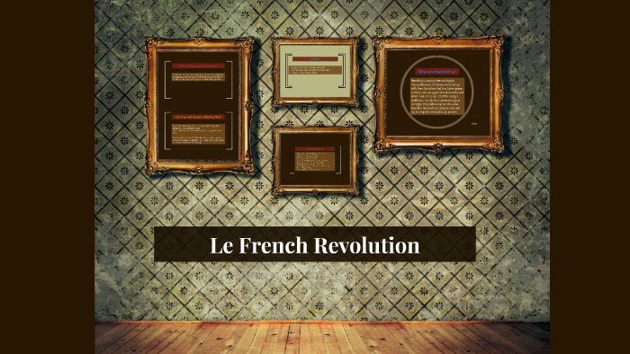 Le French Revolution by Jade Avocado on Prezi