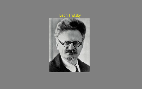 Biography of Leon Trotsky by Sean Medina on Prezi