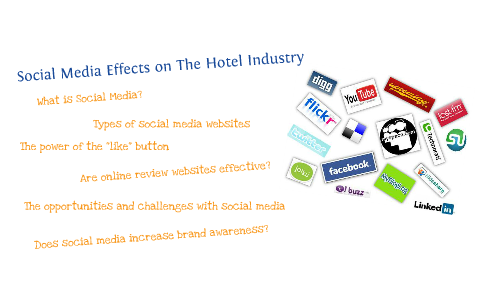 The Social Media Effects on The Hotel Industry by Javiera Aguayo on Prezi