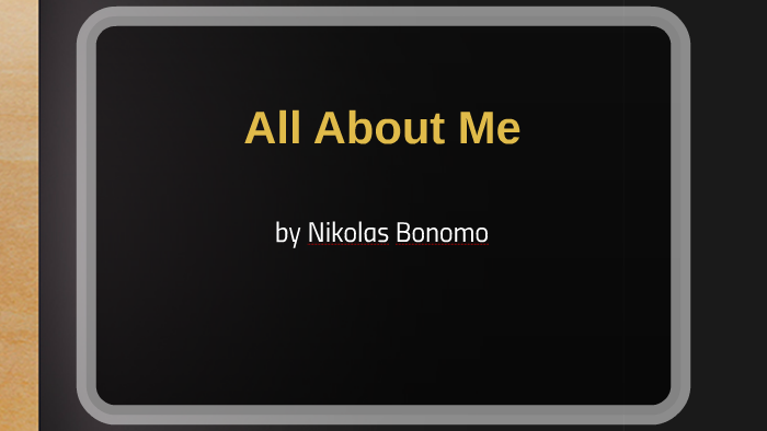 all about me by Student Two