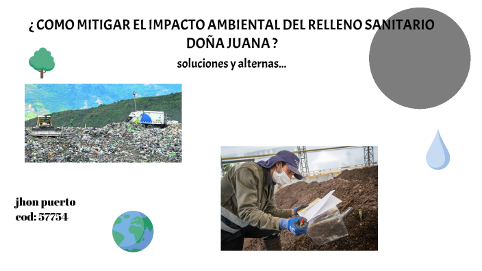 ¿Como Mitigar El Impacto Ambiental Del Relleno Sanitario Doña Juana ...