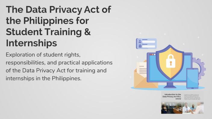 The Data Privacy Act of the Philippines for Student Training ...