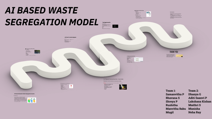 Technical Segregation Model Rvt AI BASED WASTE SEGREGATION MODEL by Shreya P on Prezi