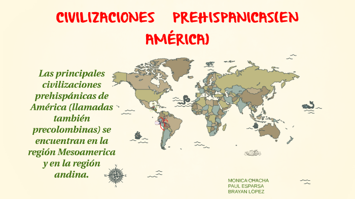 Tableta plataforma motor CIVILIZACIONES PREHISPANICAS (EN AMÉRICA) by brayan lopez on Prezi Next