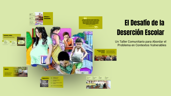 El Desafío de la Deserción Escolar by Lis Mora on Prezi