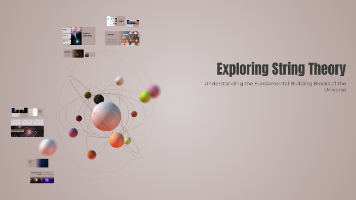 Exploring String Theory by Henry Reinhart on Prezi