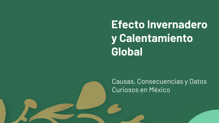 Efecto Invernadero y Calentamiento Global by Yessi Martinez on Prezi